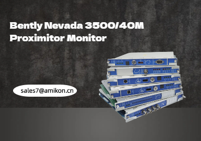 Bently Nevada 3500/40M Proximitor Monitor: Eine Schlüssellösung für den Maschinenschutz