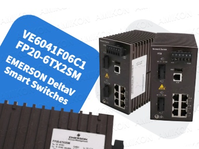 Emerson DeltaV VE6041F06C1 FP20-6TX2SM Smart Switches: Die Zukunft der industriellen Netzwerksicherheit und -effizienz